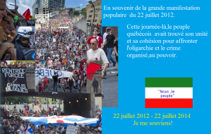 22 juillet 2012-22 juillet 2014 Je me souviens!